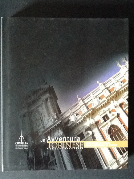 UN'AVVENTURA TORINESE. VENT'ANNI DI STORIA DELLA CONSULTA DI TORINO