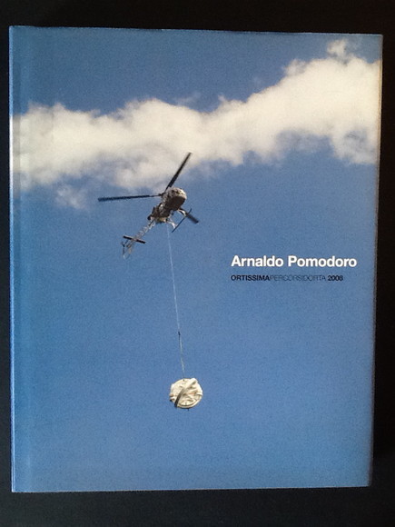 ARNALDO POMODORO ORTISSIMAPERCORSIDORTA 2008