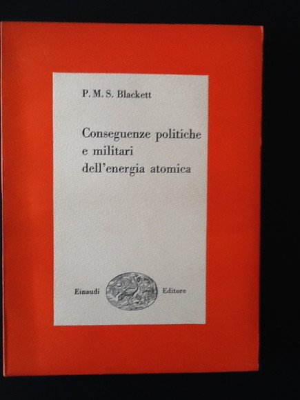 CONSEGUENZE POLITICHE E MILITARI DELL'ENERGIA ATOMICA