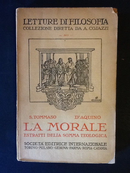 LA MORALE. ESTRATTI DELLA SOMMA TEOLOGICA