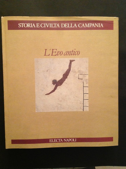 STORIA E CIVILTA' DELLA CAMPANIA - L'EVO ANTICO