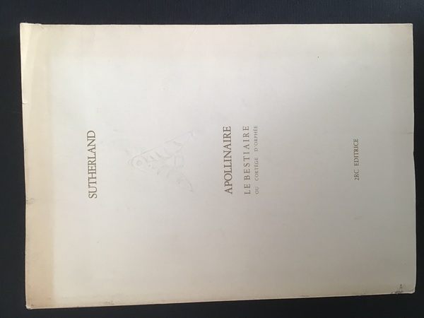 APOLLINAIRE. LE BESTIAIRE OU CORTEGE D'ORPHEE