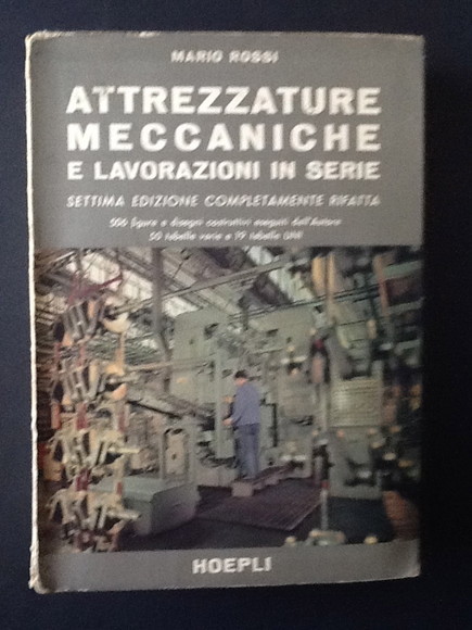 ATTREZZATURE MECCANICHE E LAVORAZIONI IN SERIE