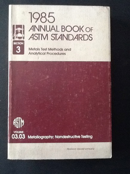 1985 ANNUAL BOOK OF ASTM STANDARDS - SECTION 3 METALS …