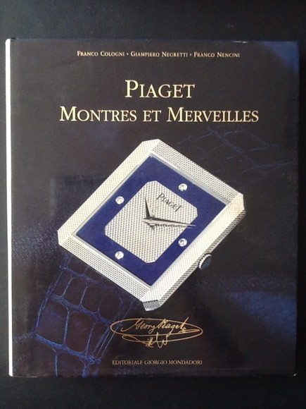 PIAGET MONTRES ET MERVEILLES 1874 - 1994