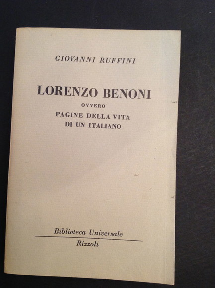 LORENZO BENONI OVVERO PAGINE DELLA VITA DI UN ITALIANO