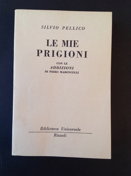 LE MIE PRIGIONI CON LE ADDIZIONI DI PIERO MARONCELLI