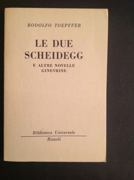 LE DUE SCHEIDEGG E ALTRE NOVELLE GINEVRINE