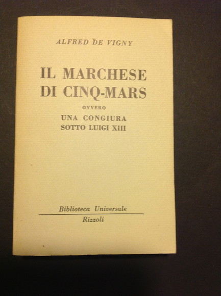 IL MARCHESE DI CINQ-MARS OVVERO UNA CONGIURA SOTTO LUIGI XIII
