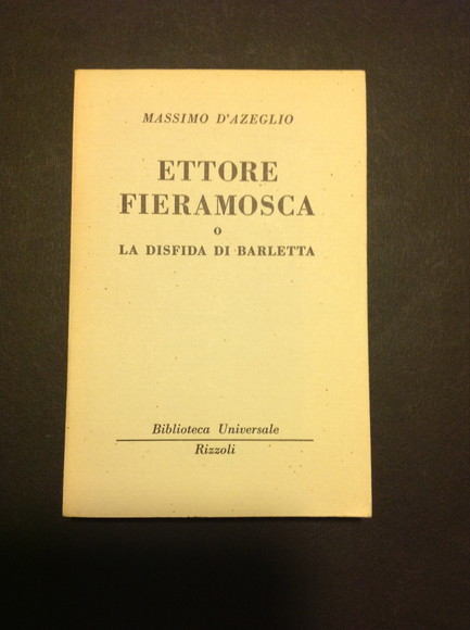 ETTORE FIERAMOSCA O LA DISFIDA DI BARLETTA