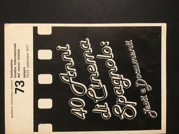 40 ANNI DI CINEMA SPAGNOLO: TESTI E DOCUMENTI