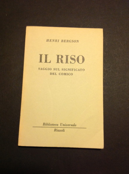 IL RISO - SAGGIO SUL SIGNIFICATO DEL COMICO