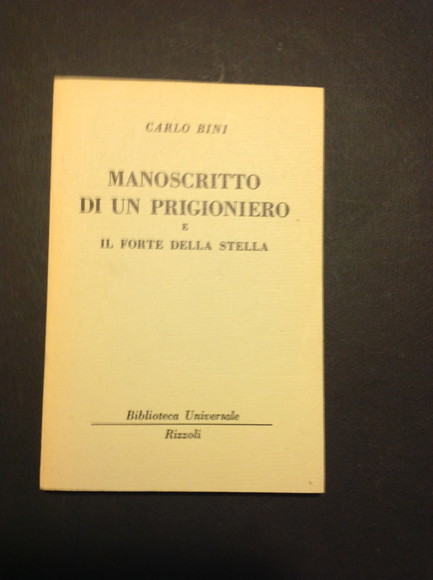 MANOSCRITTO DI UN PRIGIONIERO E IL FORTE DELLA STELLA