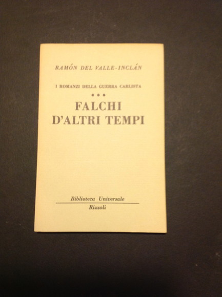 I ROMANZI DELLA GUERRA CARLISTA (III) - FALCHI D'ALTRI TEMPI