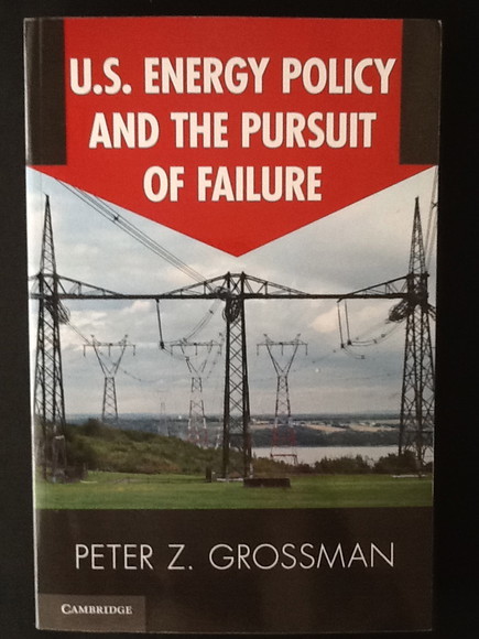 U.S. ENERGY POLICY AND THE PURSUIT OF FAILURE