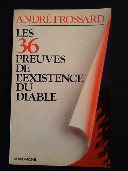 LES 36 PREUVES DE L'EXISTENCE DU DIABLE