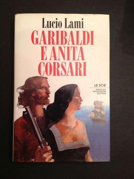 GARIBALDI E ANITA CORSARI