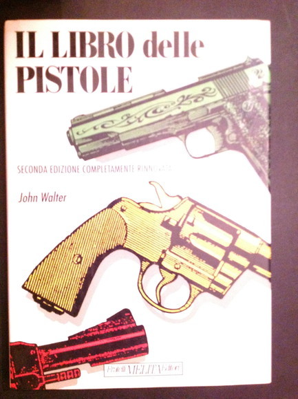 IL LIBRO DELLE PISTOLE