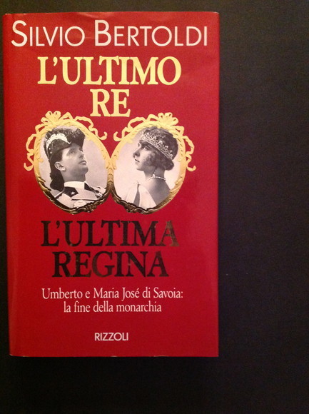 L'ULTIMO RE, L'ULTIMA REGINA UMBERTO E MARIA JOSE' DI SAVOIA: …