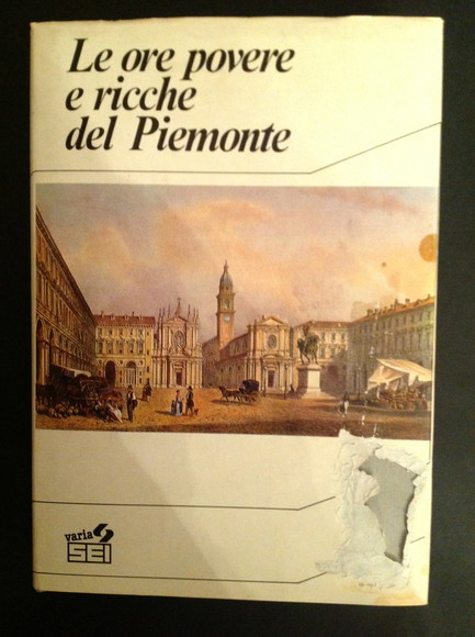 LE ORE POVERE E RICCHE DEL PIEMONTE