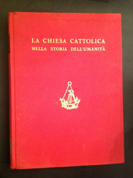 LA CHIESA CATTOLICA NELLA STORIA DELL'UMANITA' - VOL I° DALLE …