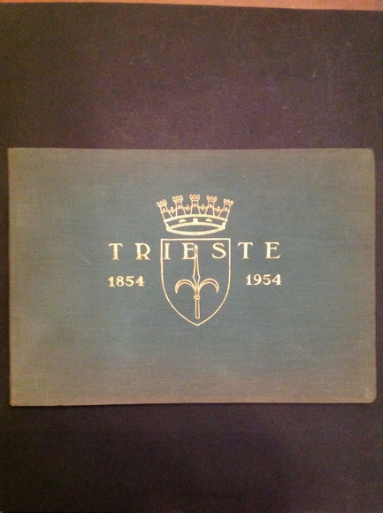 TRIESTE 1854 - 1954