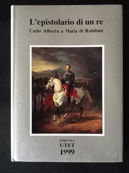 L'EPISTOLARIO DI UN RE CARLO ALBERTO A MARIA DI ROBILANT …