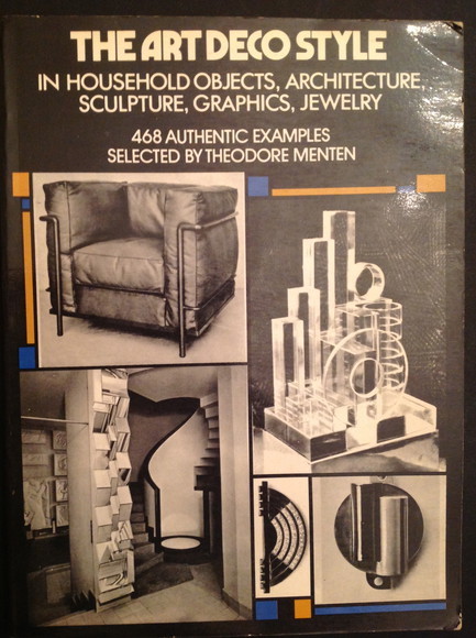 THE ART DECO STYLE IN HOUSEHOLD OBJECTS, ARCHITECTURE, SCULPTURE, GRAPHICS, …