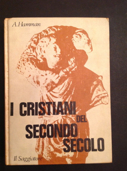 I CRISTIANI DEL SECONDO SECOLO