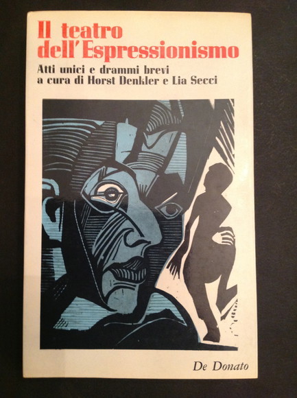IL TEATRO DELL'ESPRESSIONISMO ATTI UNICI E DRAMMI BREVI