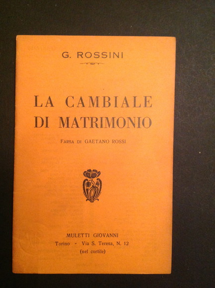 LA CAMBIALE DI MATRIMONIO FARSA DI GAETANO ROSSI