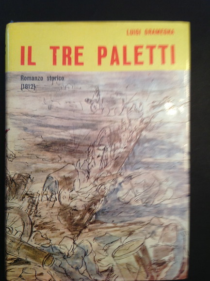 I TRE PALETTI ROMANZO STORICO (1812)