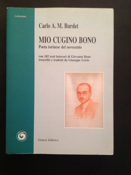 MIO CUGINO BONO POETA TORINESE DEL NOVECENTO