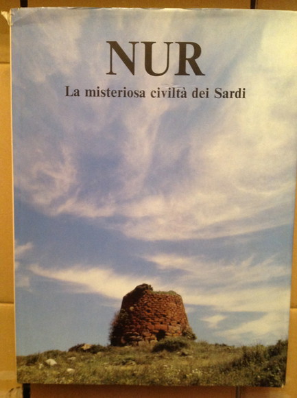 NUR LA MISTERIOSA CIVILTA' DEI SARDI