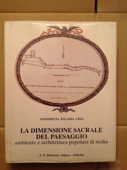 LA DIMENSIONE SACRALE DEL PAESAGGIO AMBIENTE E ARCHITETTURA POPOLARE DI …