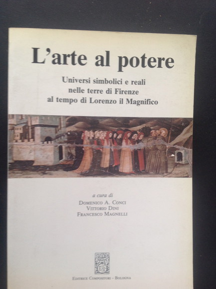 L'ARTE AL POTERE UNIVERSI SIMBOLICI E REALI NELLE TERRE DI …