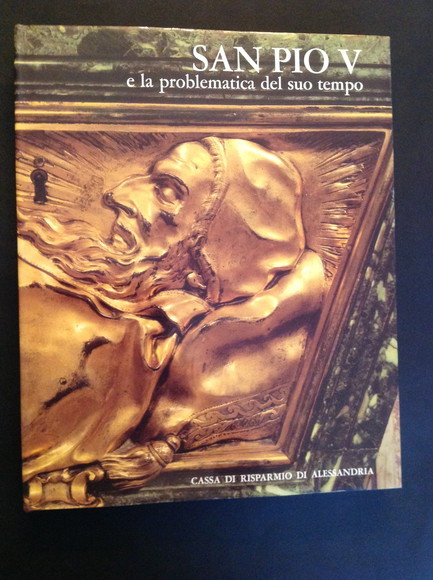SAN PIO V E LA PROBLEMATICA DEL SUO TEMPO