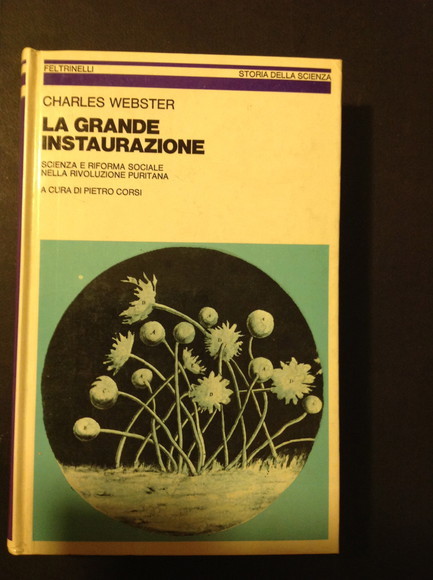 LA GRANDE INSTAURAZIONE SCIENZA E RIFORMA SOCIALE NELLA RIVOLUZIONE PURITANA