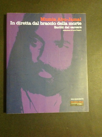 IN DIRETTA DAL BRACCIO DELLA MORTE SCRITTI DAL CARCERE