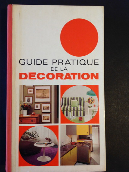 GUIDE PRATIQUE DE LA DECORATION