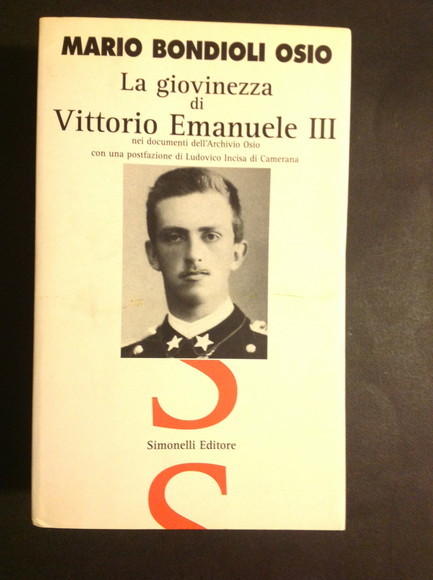 LA GIOVINEZZA DI VITTORIO EMANUELE III NEI DOCUMENTI DELL'ARCHIVIO OSIO
