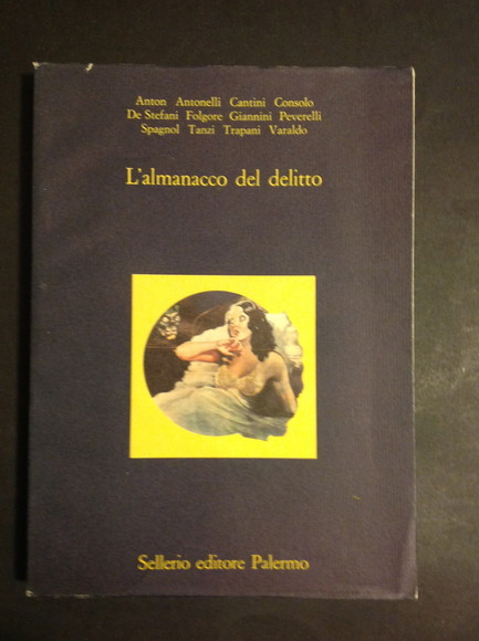 L'ALMANACCO DEL DELITTO STORIA E ANTOLOGIA DEL "CERCHIO VERDE"