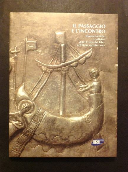IL PASSAGGIO E L'INCONTRO ITINERARI ARTISTICI E RELIGIOSI DELLE CIVILTA' …