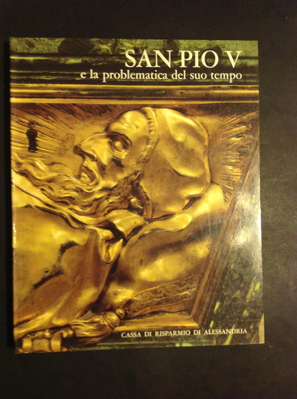 SAN PIO V E LA PROBLEMATICA DEL SUO TEMPO