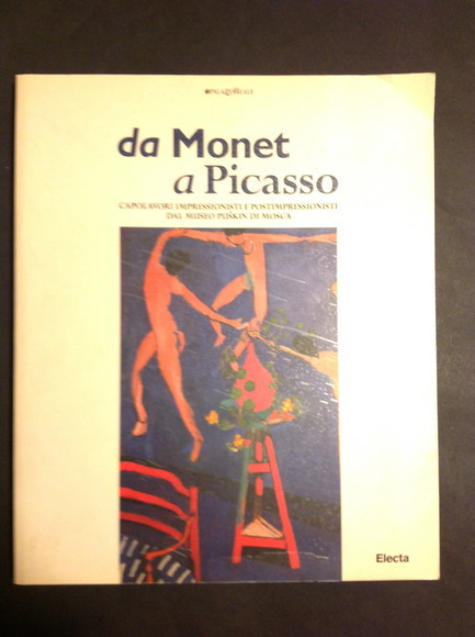 DA MONET A PICASSO CAPOLAVORI IMPRESSIONISTI E POSTIMPRESSIONISTI DAL MUSEO …