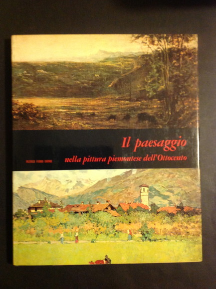 IL PAESAGGIO NELLA PITTURA PIEMONTESE DELL'OTTOCENTO