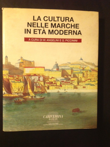 LA CULTURA NELLE MARCHE IN ETA' MODERNA