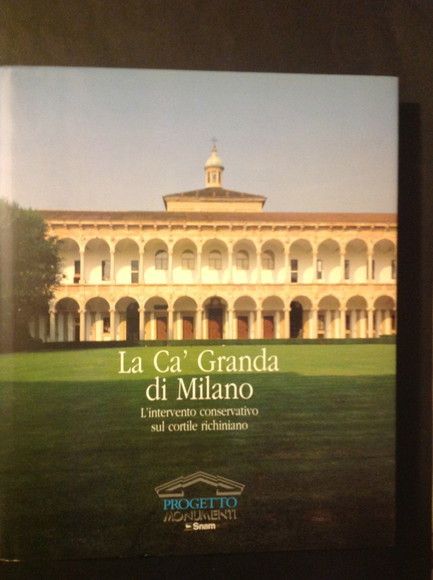 LA CA' GRANDA DI MILANO L'INTERVENTO CONSERVATIVO SUL CORTILE RICHINIANO