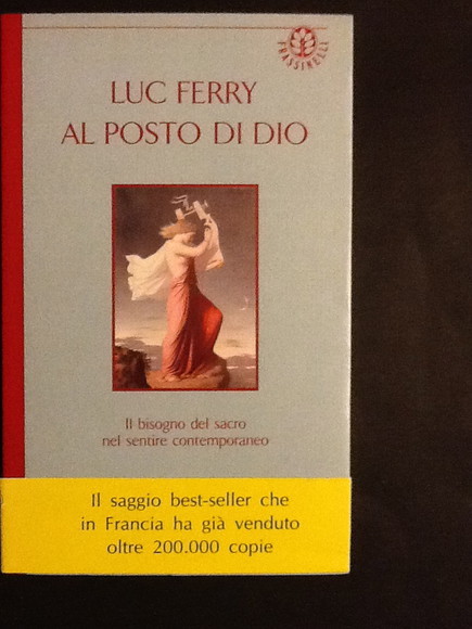 AL POSTO DI DIO IL BISOGNO DEL SACRO NEL SENTIRE …