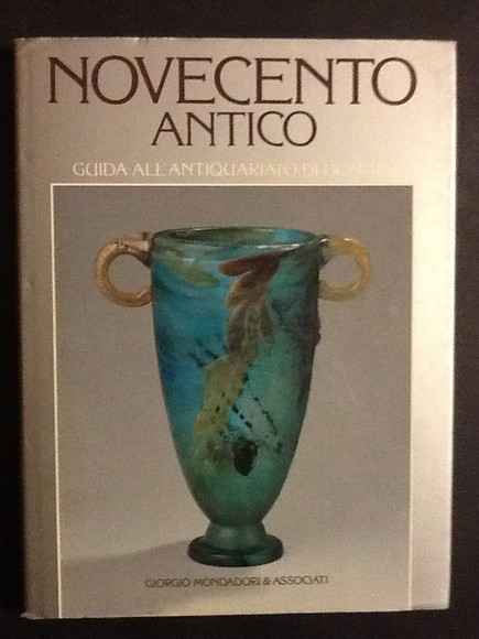 NOVECENTO ANTICO GUIDA ALL'ANTIQUARIATO DI DOMANI